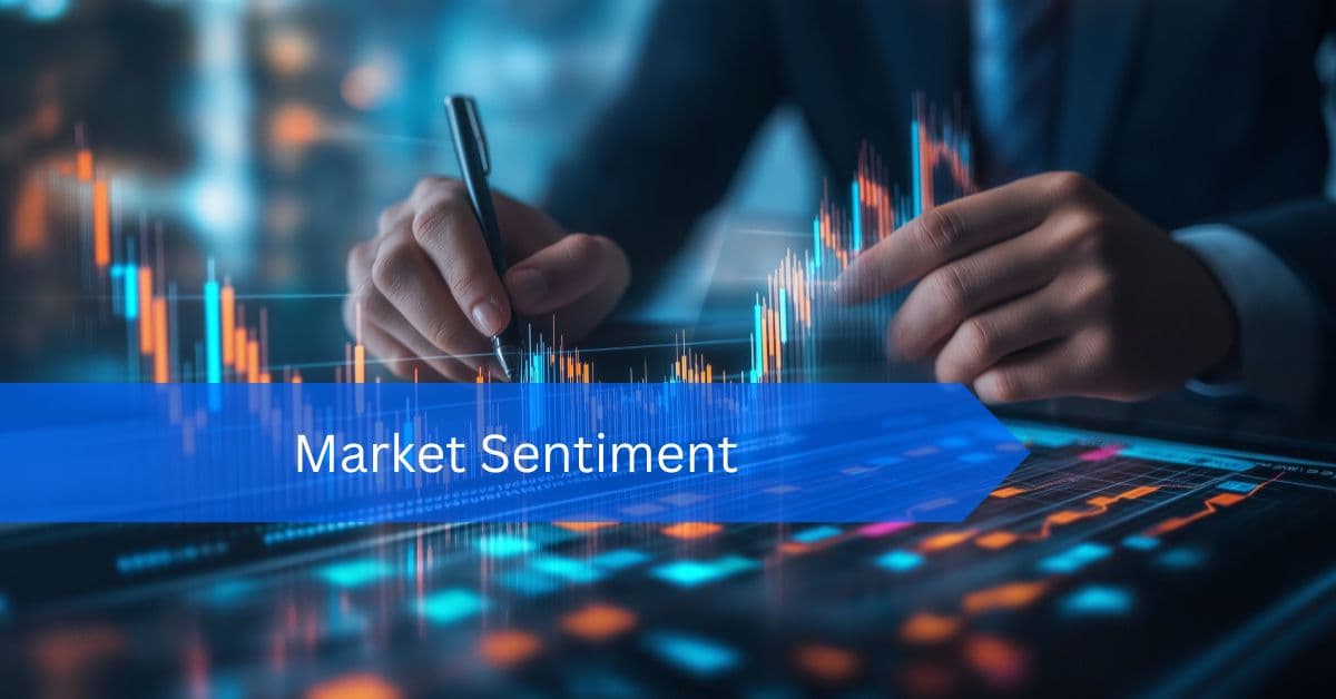 Understanding Market Sentiment and Its Effect on Trading: A Complete Guide for Smart Investors